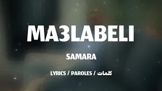 SAMARA MA3LABELI LYRICS PAROLES TN L 