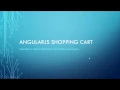 Shopping Cart Using AngularJS - Demo and Required Tools