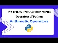 How to use Arithmetic Operators of Python How do arithmetic operators work Python IDLE