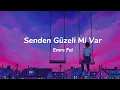 Download Lagu Emre Fel - Senden Güzeli Mi Var (lyrics)