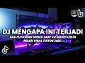 Download Lagu DJ MENGAPA INI TERJADI ARIEF VIRAL TIKTOK | DJ KAU PUTUSKAN DIRIKU SAAT KU MASIH CINTA TERBARU 2025