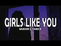 Download Lagu Maroon 5 - Girls Like You (Lyrics) ft. Cardi B