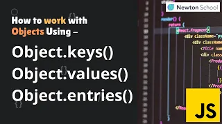 How to work with Objects Using Object keys values entries