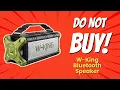 Download Lagu DON'T BUY W-KING Bluetooth Speaker Before Watching THIS! 😱 | 5 Reasons NOT To Buy
