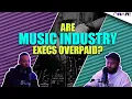 Are Music Industry Execs Overpaid