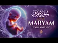 Download Lagu Surah Maryam سورة مريم | Healling Quran for Divine Relief \u0026 Tranquility for Pregnant Women | WQ