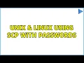 Unix Linux Using scp with Passwords 2 Solutions