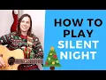 HOW TO PLAY - Silent Night Guitar Lesson Beginner
