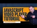 Javascript Player Tutorial Make a Player with HTML5 and JavaScript