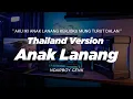 Download Lagu DJ ANAK LANANG THAILAND STYLE \