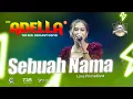 Download Lagu Sebuah Nama | Lova Primadona  LIVE OM ADAELLA ❖ THE BIG FAMILY KANXEL COMUNITY 2025 M.