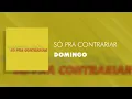 Só Pra Contrariar - Domingo (Áudio Oficial)