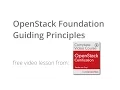 OpenStack Foundation Guiding Principles - OpenStack Certification Course