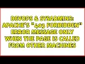 Apache s 403 Forbidden error message only when the page is called from other machines