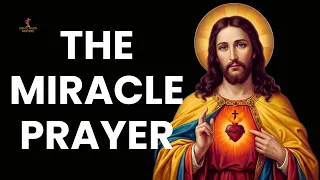 The Miracle Prayer This Prayer Will Change Your Life