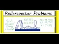 How to Solve Roller Coaster Problems KE PE v h