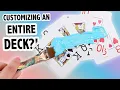 Customizing An ENTIRE Deck of Cards Pt 2