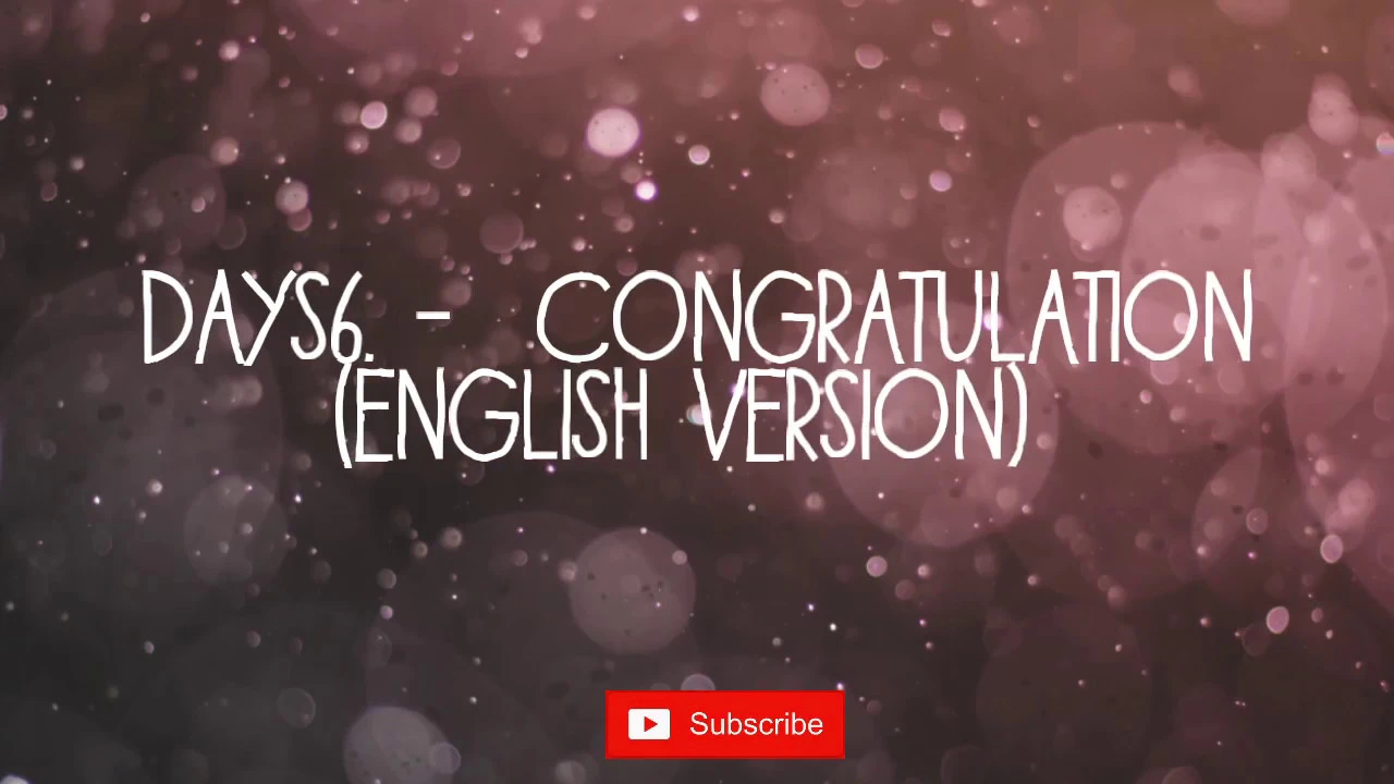 Day6 - Congratulation (english ver. Lyric video)