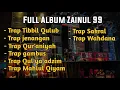 Download Lagu Full album Zainul 99||Full album trap sholawat terbaru [2023]