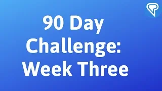 90 Day Challenge: Week Three, Listening