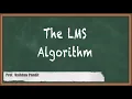 The LMS Algorithm - Adaptive Filters