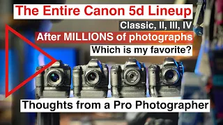 The entire Canon 5D DSLR camera range in 2026 After thousands of assignments IV III II classic