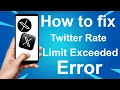 How to Fix Twitter Rate Limit Exceeded Error