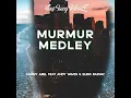 Murmur Medley