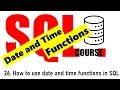 26 Date and time functions in SQL