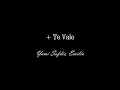 Yami Safdie, Emilia - + Te Vale (Letra)