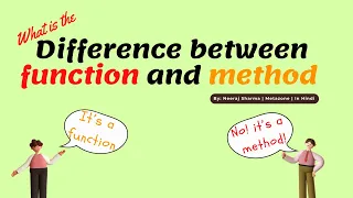 Difference Between Function and Method Method vs Function Explained in Hindi