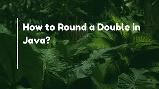 How to Round a Double in Java