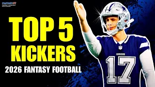 Top 5 Kicker Rankings for 2026 Fantasy Football