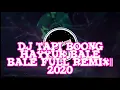 Download Lagu DJ TAPI BOONG HAYYUK BALE BALE FULL REMIX||2020