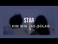 Download Lagu Star-Kim Min Jae Ft Solar(Sub Español)
