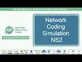 Network Coding Simulation NS2 Network Coding Simulation NS2 Projects