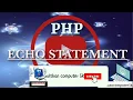 Echo Statement in PHP Hindi PHP Echo Statement Why We Use It - hindi
