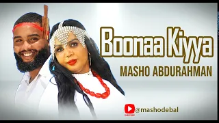 boonaa kiyya masho abdurahman new oromo music official video 2026 oromomusic subscribe
