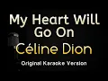 Download Lagu My Heart Will Go On - Céline Dion (Karaoke Songs With Lyrics - Original Key)