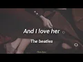 And I love her - The Beatles (Subtítulos en Español) (Letra)
