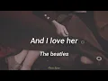 Download Lagu And I love her - The Beatles (Subtítulos en Español) (Letra)