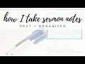 How To Take Sermon Notes - Neat and Organized