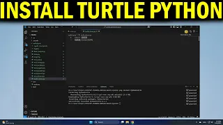 How To Install Turtle in Python VSCode
