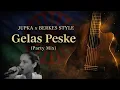 Lagu JUPKA x Berkes Style - Gelas Peske (Party Guitar Mix)