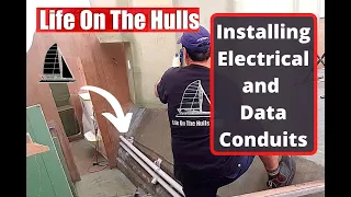 Ep128 Installing Electrical and Data Conduits – Complete Catamaran Build Series