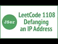 LeetCode 1108 Defanging an IP Address JSer - JavaScript Algorithm