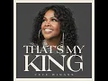 That's My King - CeCe Winans