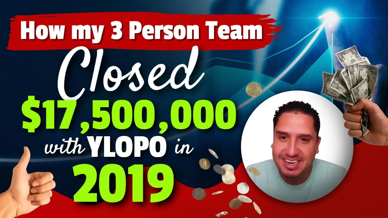 How My 3 Person Team Closed $17,500,000 with Ylopo
