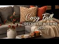 COZY FALL DECORATE WITH ME 2026 Warm Inviting Fall Decorating Ideas