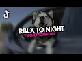 Lagu DJ RBLX TO NIGHT ♪ - SOUND FYP TIKTOK YANG KALIAN CARI